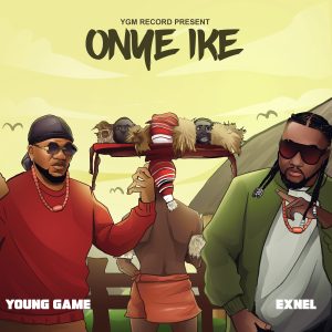 Young Game - Onye Ike Ft. Exnel (Mp3 Download)